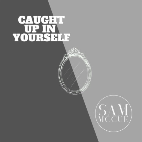 Caught up in Yourself | Boomplay Music