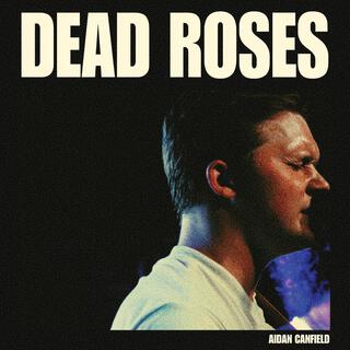 Dead Roses