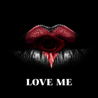 Love Me