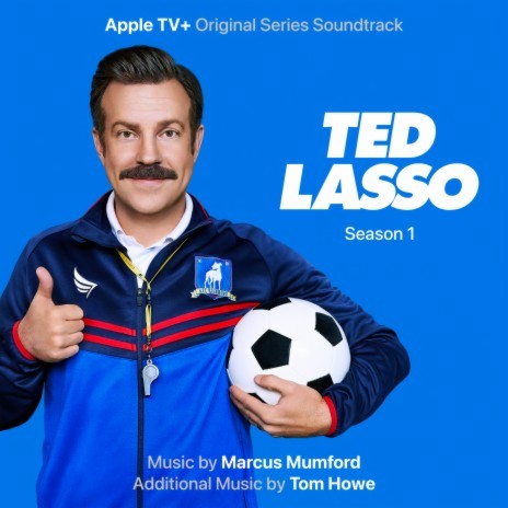 Ted Lasso Theme ft. Tom Howe | Boomplay Music