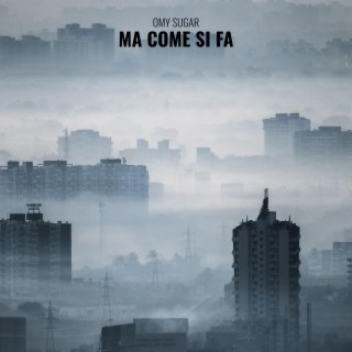 Ma come si fa lyrics | Boomplay Music