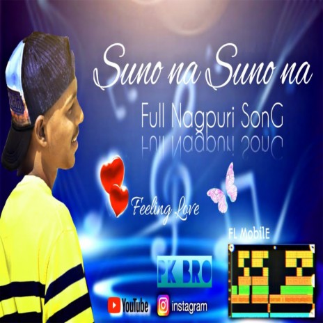 Suno Na Suno Na (Nagpuri) | Boomplay Music