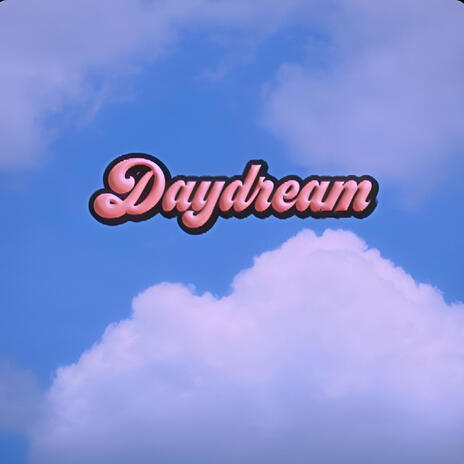 Daydream | Boomplay Music