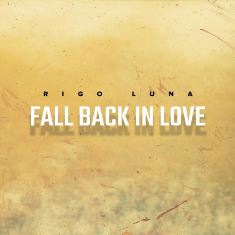 Fall Back in Love | Boomplay Music