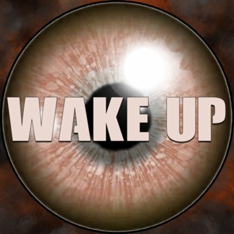 Wake Up | Boomplay Music