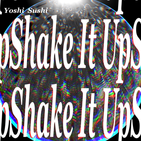 Shake it up | Boomplay Music