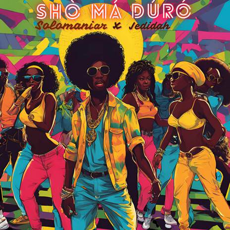 Sho ma duro | Boomplay Music