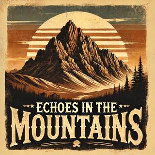 Echoes in the Mountains