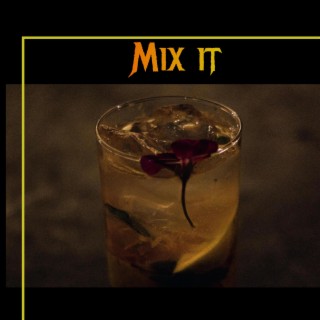 Mix It