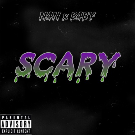 SCARY | Boomplay Music