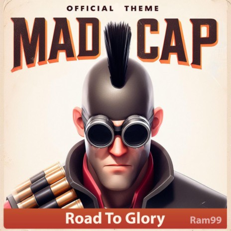 Madcap: Road To Glory | Boomplay Music