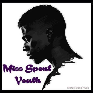 MISS SPENT YOUTH