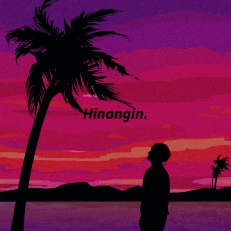 Hinangin | Boomplay Music