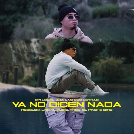 Ya no dicen nada | Boomplay Music