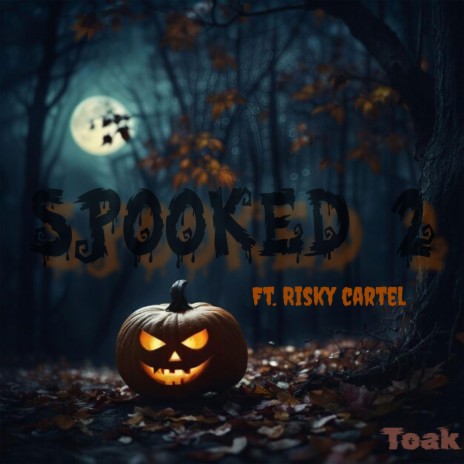 Spooked 2 ft. Risky Cartel | Boomplay Music