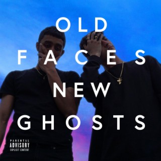 Old Faces New Ghosts