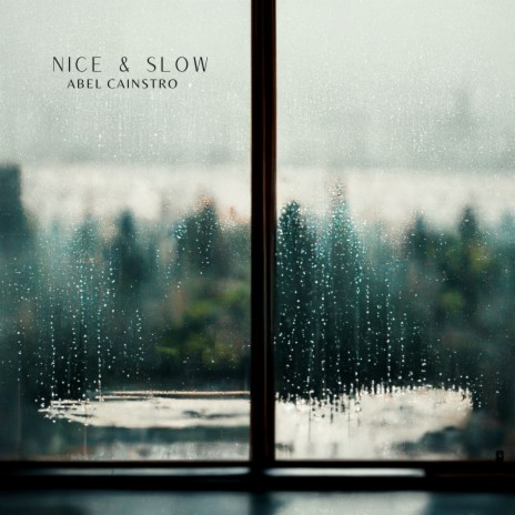 Nice & Slow | Boomplay Music