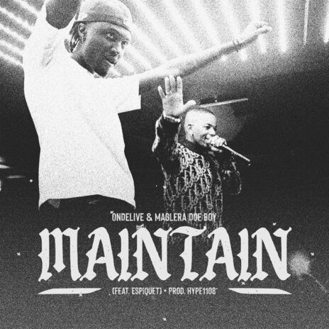 Maintain ft. Maglera Doe Boy & Espiquet | Boomplay Music