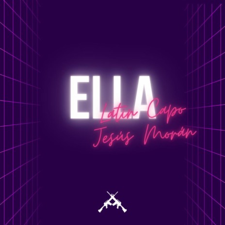 Ella ft. Jesus Moran | Boomplay Music