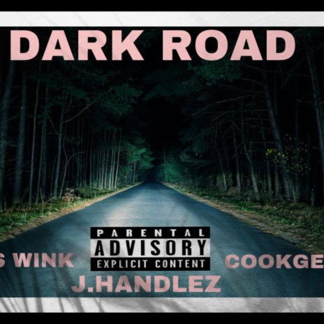 Dark Road (Special Version) ft. SMS Wink & Cook Geez | Boomplay Music