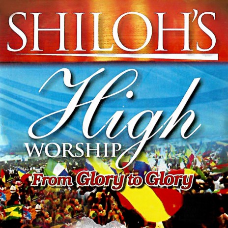 HIGH WORSHIP FROM GLORY TO GLORY (MEDLEY) | Boomplay Music