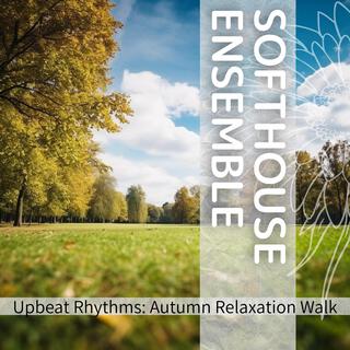 Upbeat Rhythms: Autumn Relaxation Walk