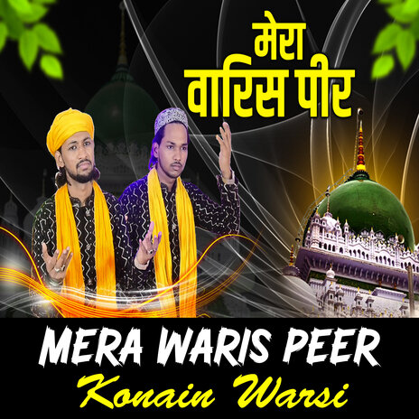 Wo Hai Mera Waris Peer || Konain Warsi || Waris Piya ft. Konain Warsi | Boomplay Music