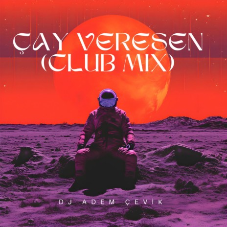 ÇAY VERESEN (CLUBMIX) | Boomplay Music