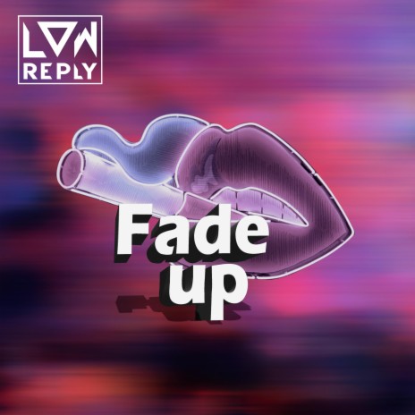 Fade Up (Radio Edit) | Boomplay Music