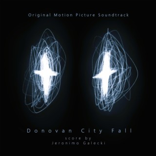 Donovan City Fall (Original Film Score)