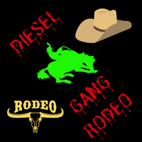 DIESEL GANG RODEO | Boomplay Music