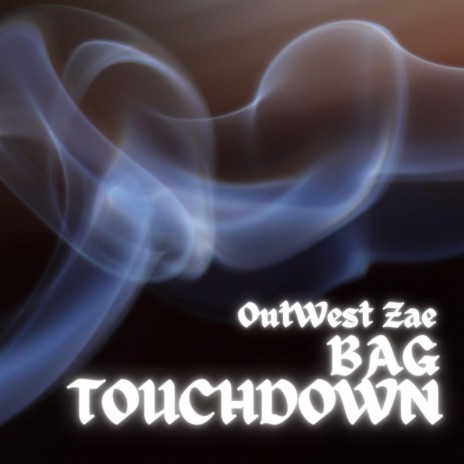 Bag Touchdown | Boomplay Music
