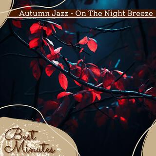 Autumn Jazz-On the Night Breeze