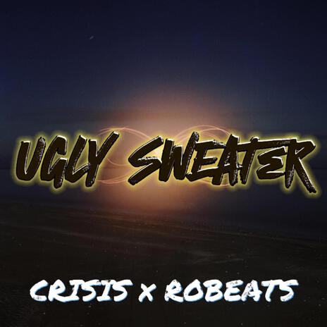 Ugly Sweater | Boomplay Music