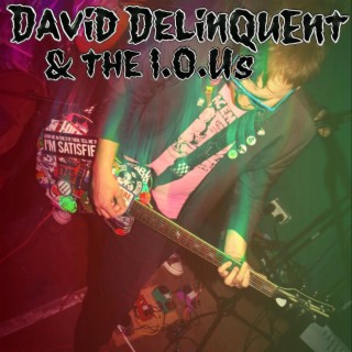 David Delinquent & The I.O.U'S