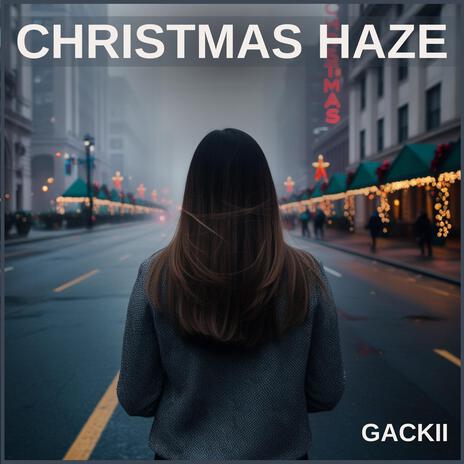 Christmas haze | Boomplay Music