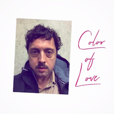 Color of Love | Boomplay Music