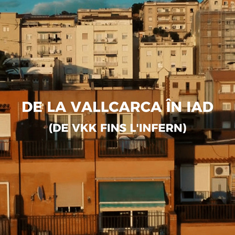 De Vallcarca fins l'infern | Boomplay Music