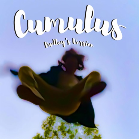 Cumulus (Dudley's Version)