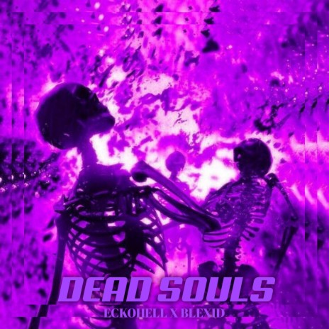 Dead Souls (Speed Up) ft. BLEXID