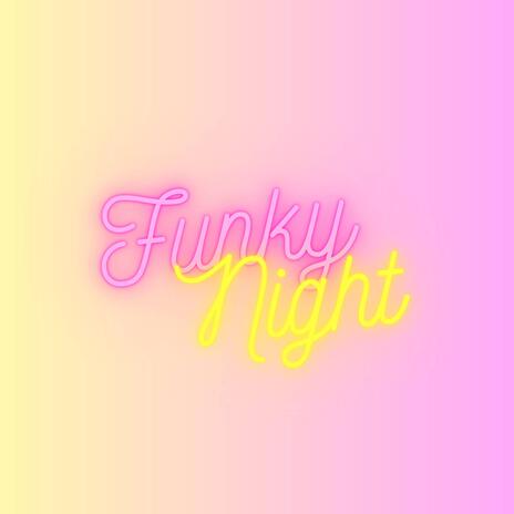 What a Funky Night | Boomplay Music