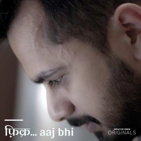 Fikr... Aaj Bhi | Boomplay Music