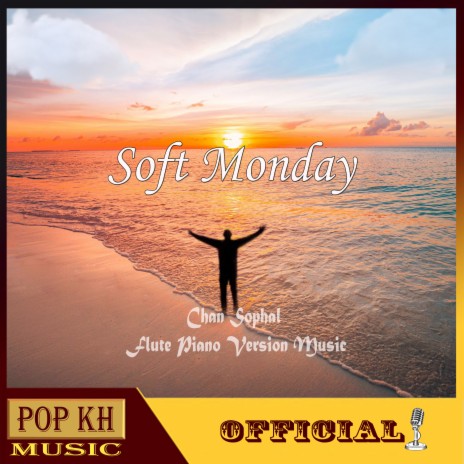 Soft Monday | Boomplay Music