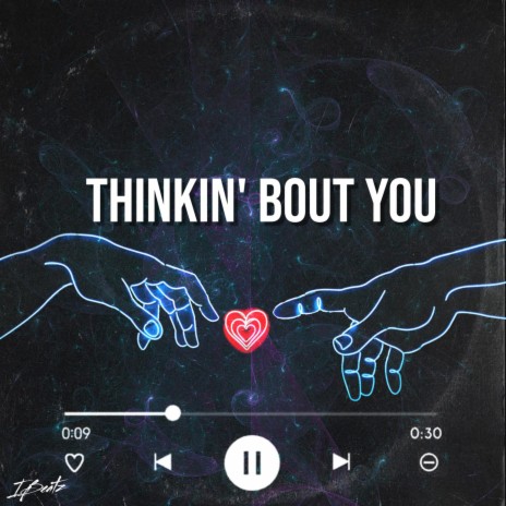 Thinkin' bout you | Boomplay Music