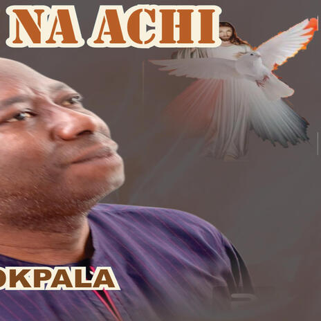 Nani gi na achi _ Nonso Okpala | Boomplay Music