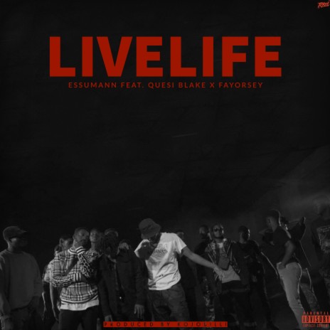 Livelife ft. Fayorsey & Quesi Blake | Boomplay Music