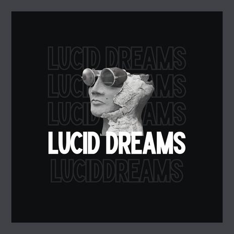 Lucid Dreams | Boomplay Music