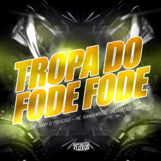 Tropa do Fode Fode