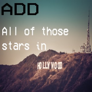 All of Those Stars in Hollywood