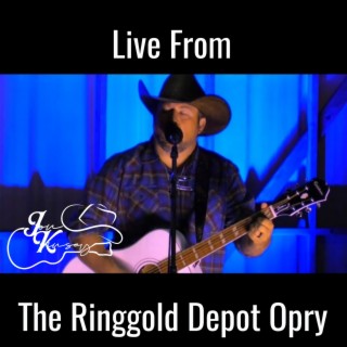 Jon Kinsey Live Form The Ringgold Depot Opry
